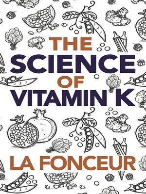 cover image of The Science of Vitamin K